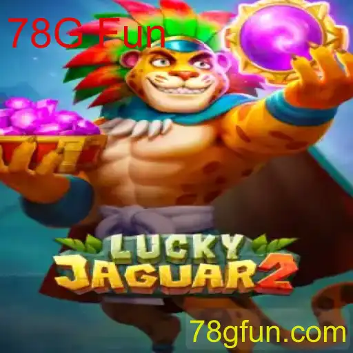 Descubra o Mundo Emocionante de Luckyjaguar2: Diversão Garantida com 78G Fun